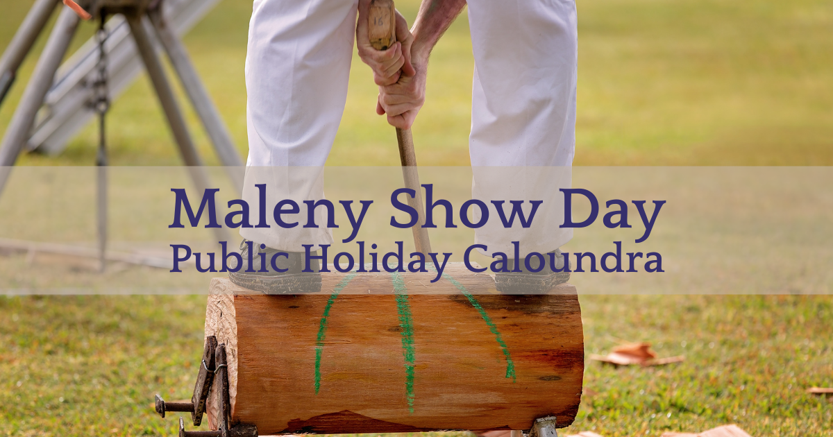 Maleny Show Day Local Public Holiday Caloundra Family History
